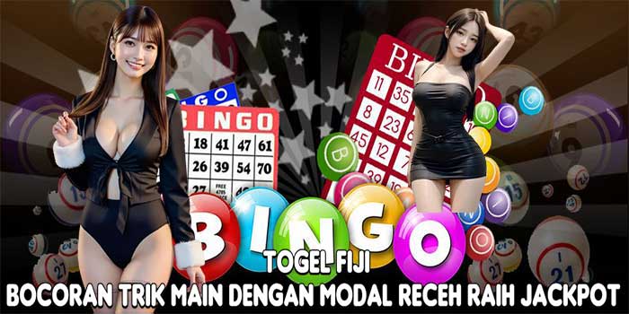 Togel Fiji: Bocoran Trik Main Dengan Modal Receh Raih Jackpot 